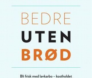 Bedre uten brød
